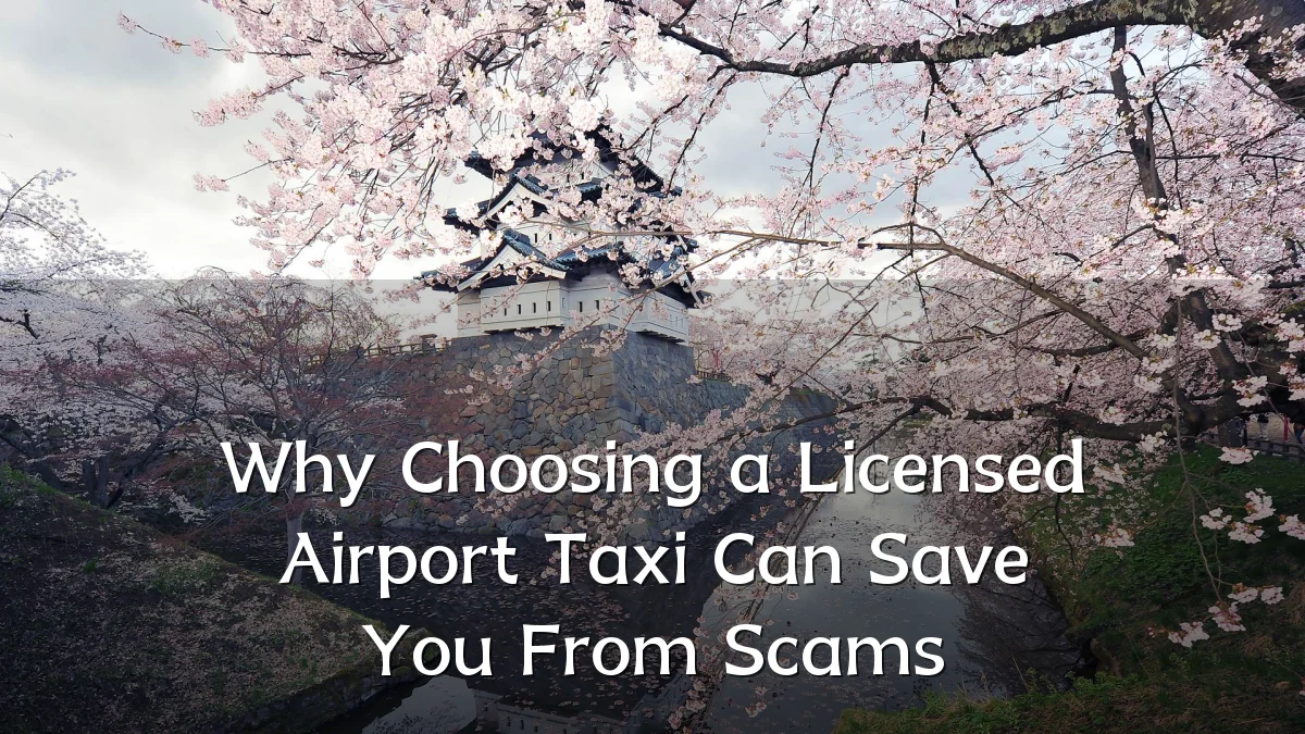 Why Choosing a Licensed Airport Taxi Can Save You From Scams