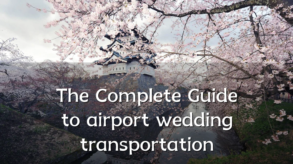 The Complete Guide to airport wedding transportation