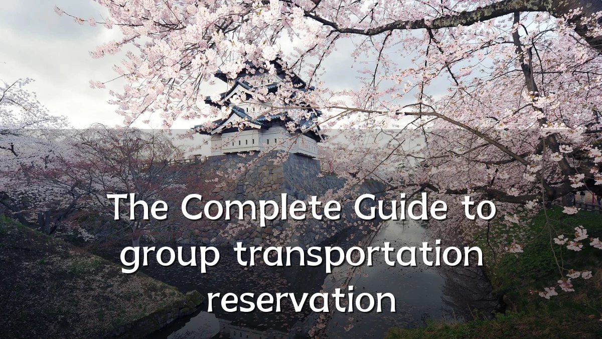 The Complete Guide to group transportation reservation