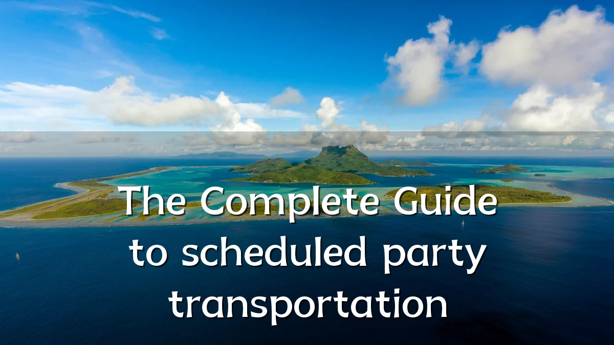 The Complete Guide to scheduled party transportation